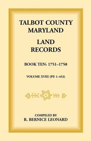 Talbot County, Maryland Land Records: Book 10, 17511758,Used