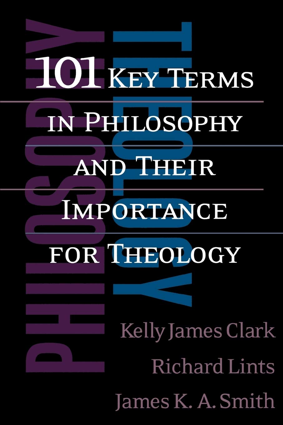 101 Key Terms in Philosophy and Their Importance for Theology,Used
