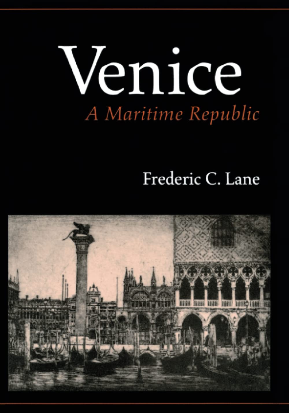 Venice, A Maritime Republic,New