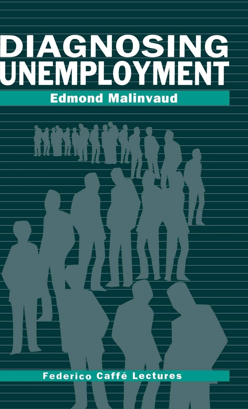 Diagnosing Unemployment (Federico Caff Lectures),Used