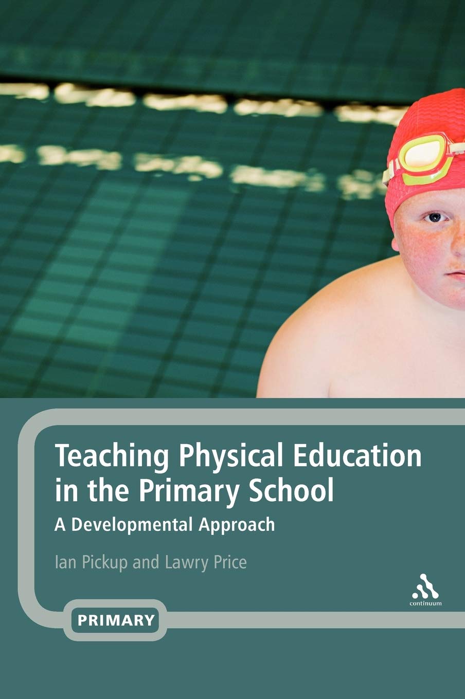 Teaching Physical Education In The Primary School: A Developmental Approach,Used
