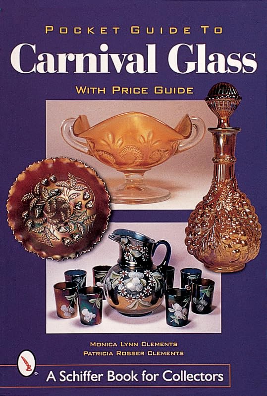 Pocket Guide to Carnival Glass (A Schiffer Book for Collectors),Used
