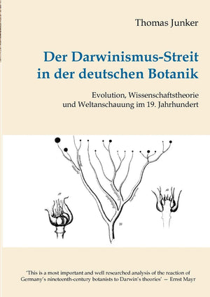 Der DarwinismusStreit in der deutschen Botanik: Evolution, Wissenschaftstheorie und Weltanschauung im 19. Jahrhundert (German E,Used