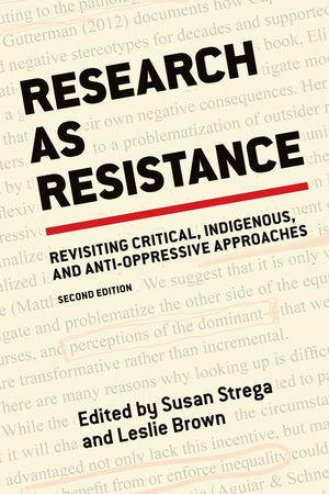 Research As Resistance: Revisiting Critical, Indigenous, And Antioppressive Approaches,Used