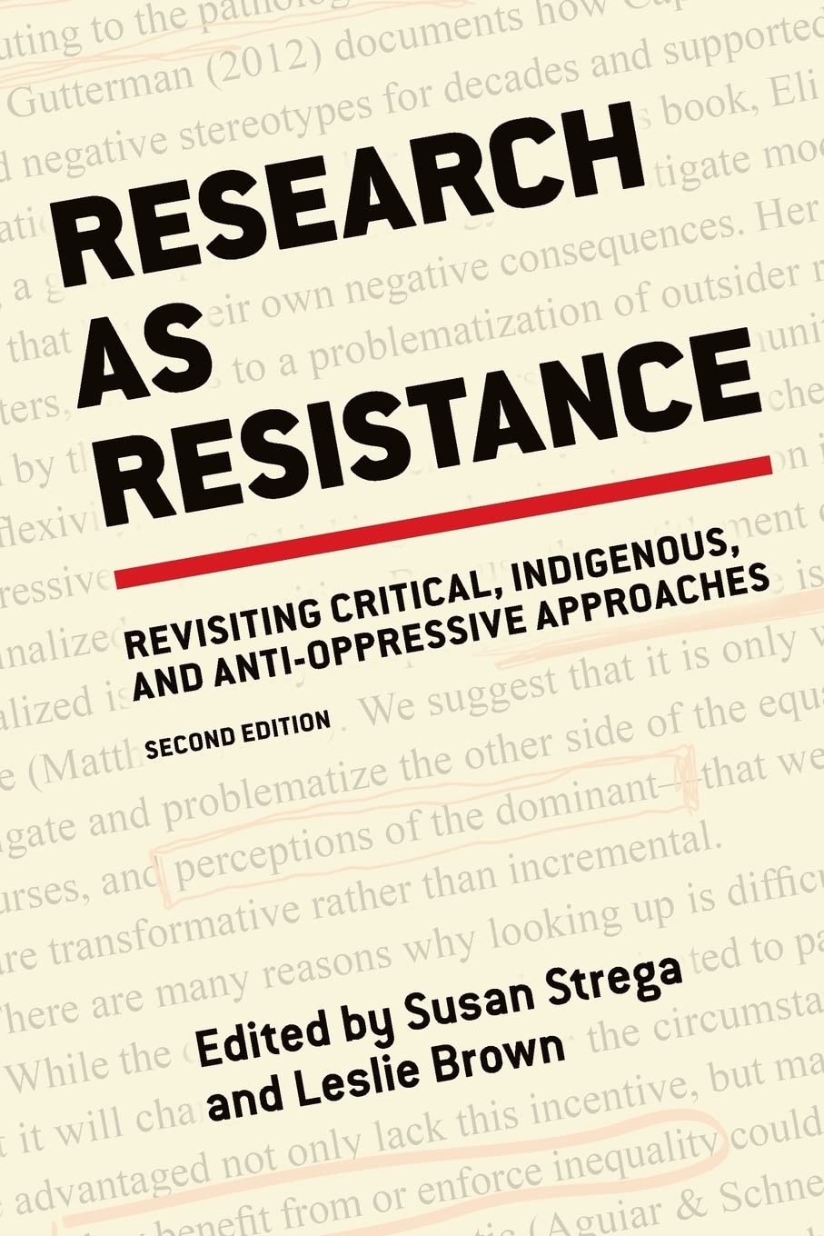 Research As Resistance: Revisiting Critical, Indigenous, And Antioppressive Approaches,Used