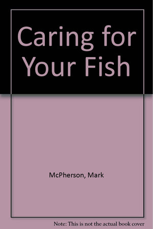 Caring for Your Fish,Used