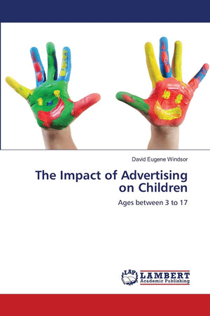 The Impact of Advertising on Children: Ages between 3 to 17,Used