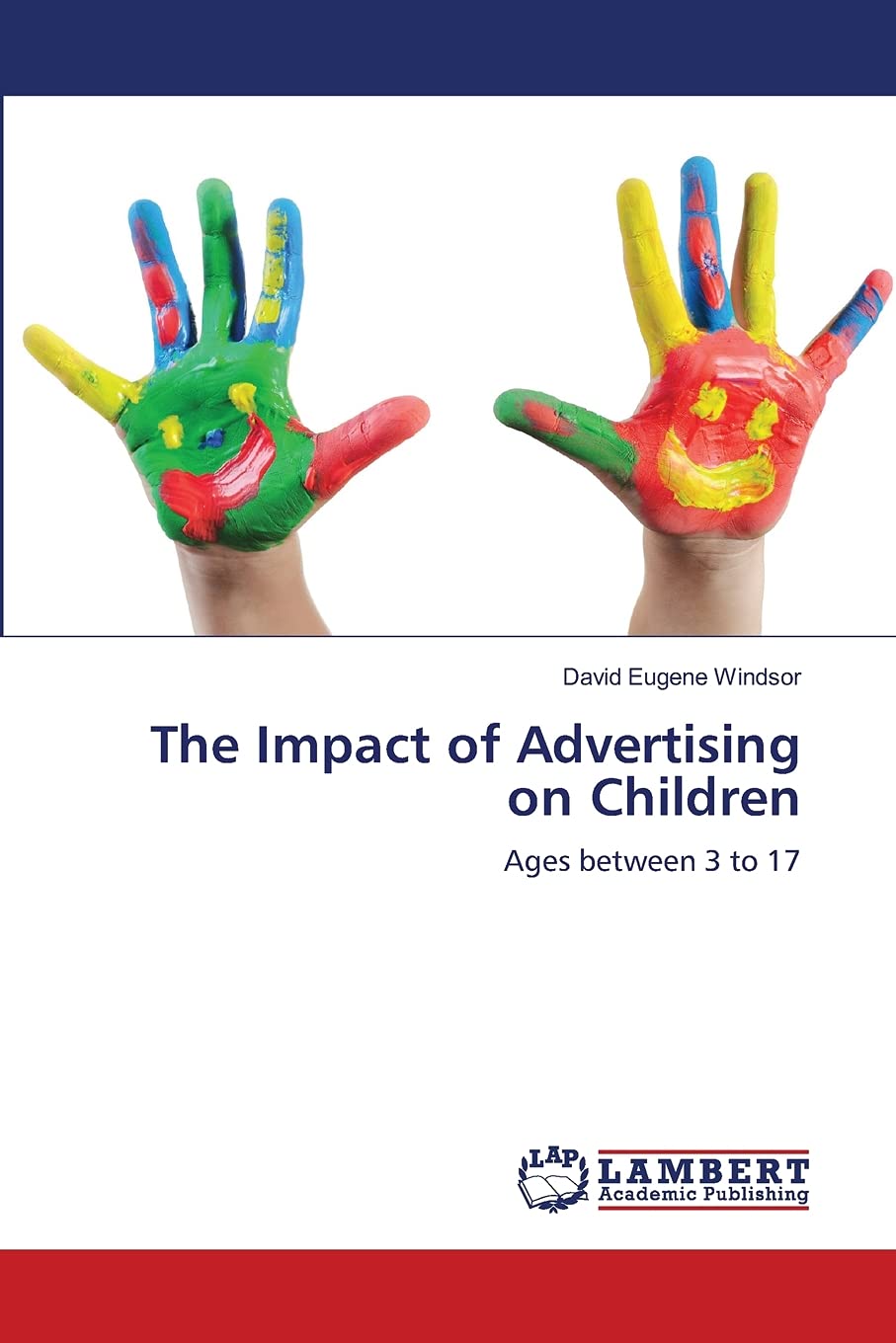 The Impact of Advertising on Children: Ages between 3 to 17,Used