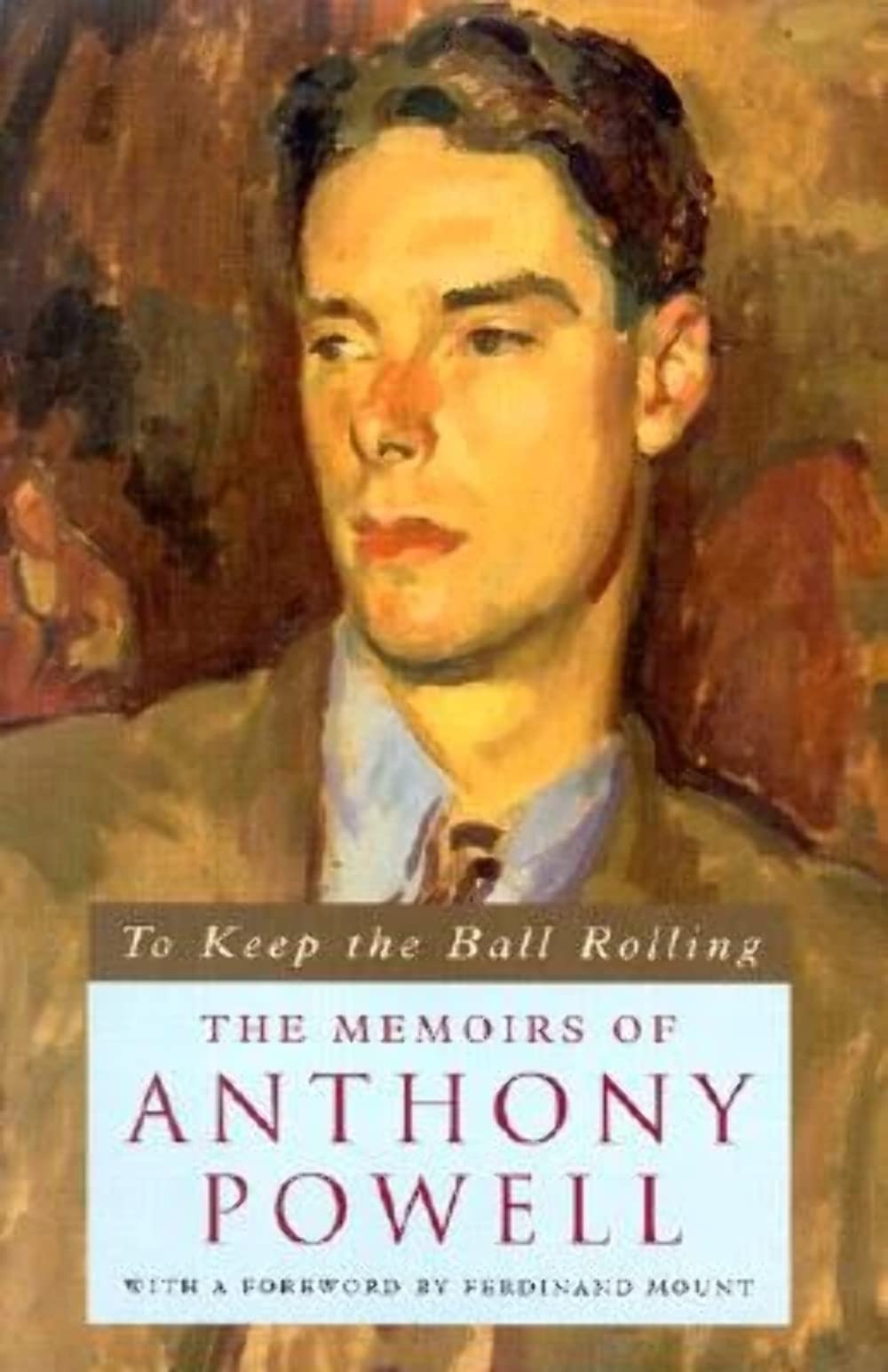 To Keep the Ball Rolling: The Memoirs of Anthony Powell,Used