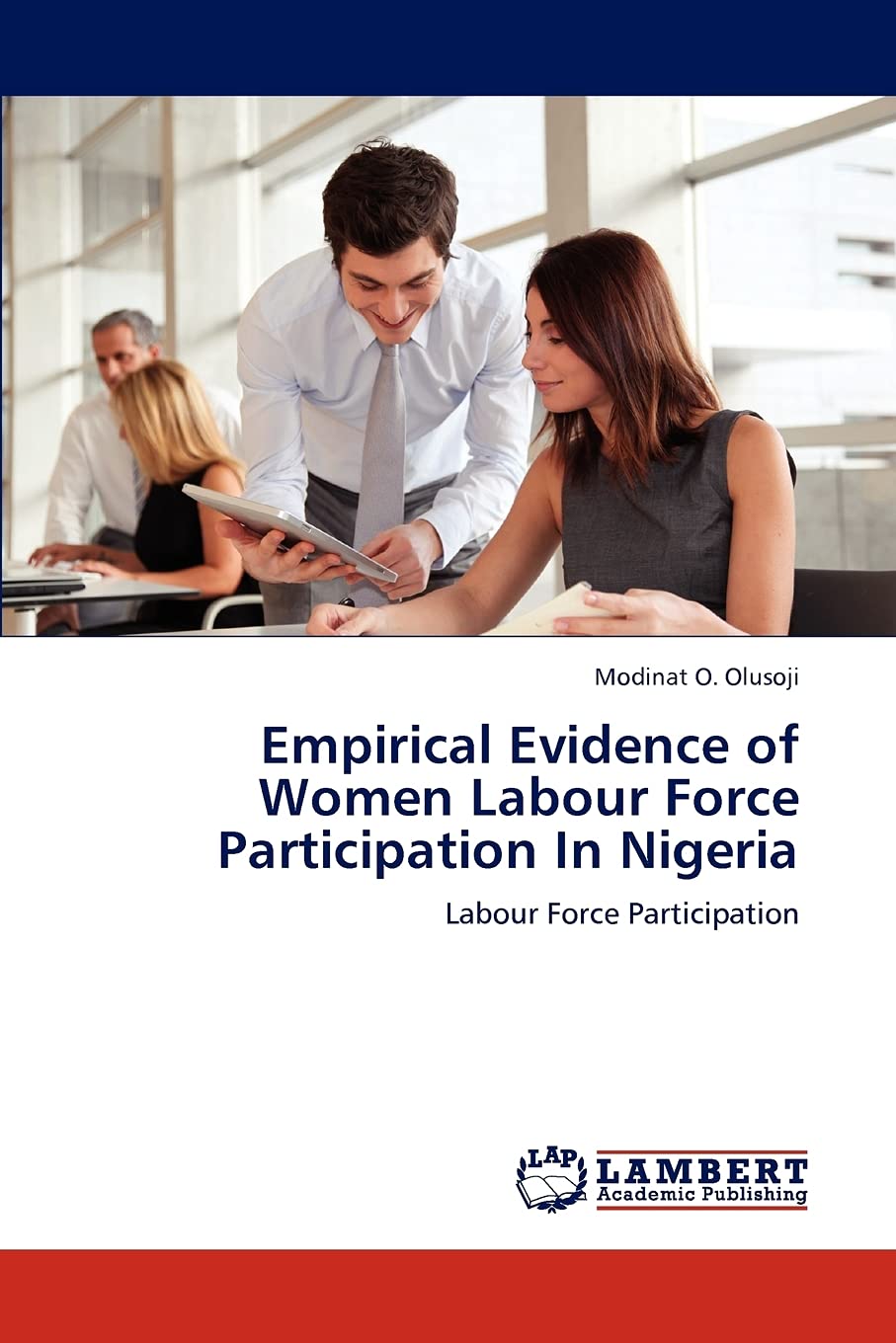 Empirical Evidence of Women Labour Force Participation In Nigeria: Labour Force Participation,Used
