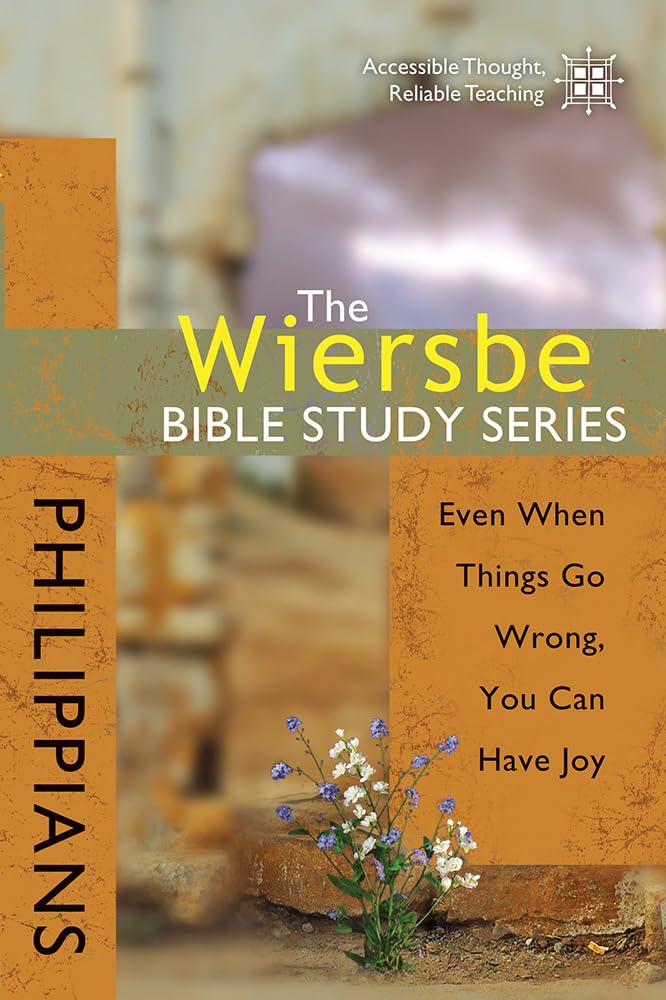 Philippians: Even When Things Go Wrong You Can Have Joy,Used