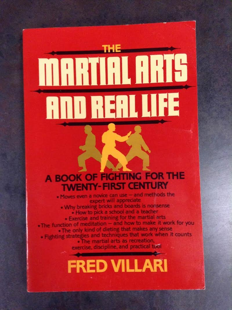The Martial Arts and Real Life: A Book of Fighting for the TwentyFirst Century,Used