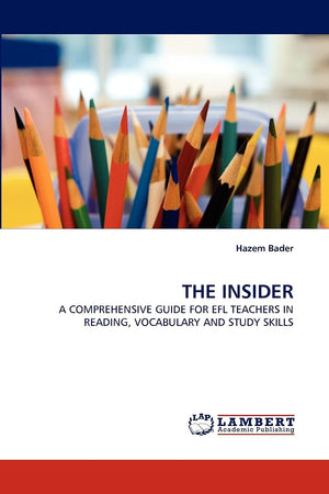 THE INSIDER: A COMPREHENSIVE GUIDE FOR EFL TEACHERS IN READING, VOCABULARY AND STUDY SKILLS,Used