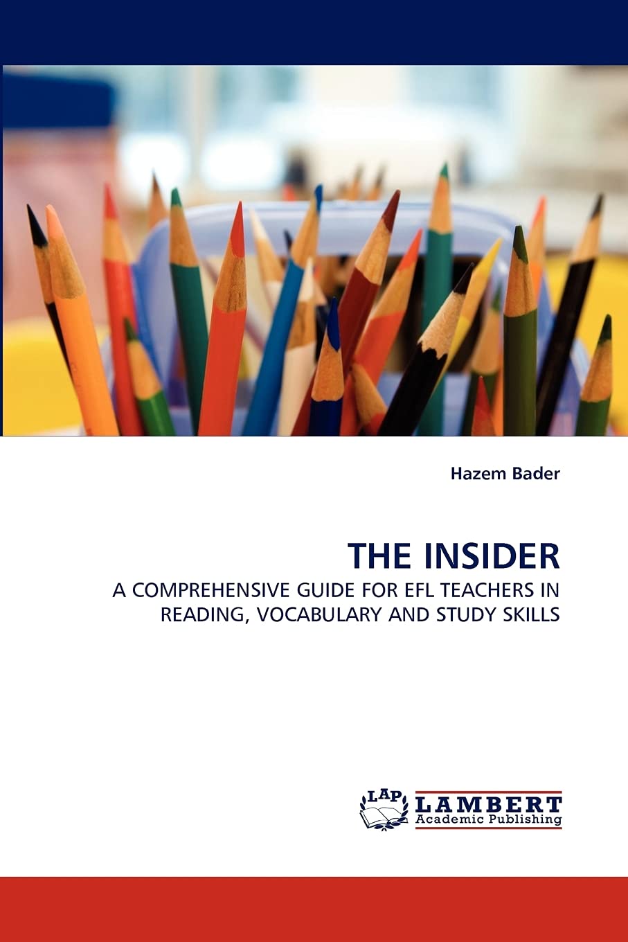 THE INSIDER: A COMPREHENSIVE GUIDE FOR EFL TEACHERS IN READING, VOCABULARY AND STUDY SKILLS,Used