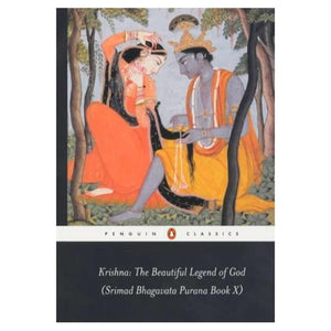 Krishna: the Beautiful Legend of God: (Srimad Bhagavata Purana Book X) (Penguin Classics: Srimad Bhagavata Pura?a, 10),New