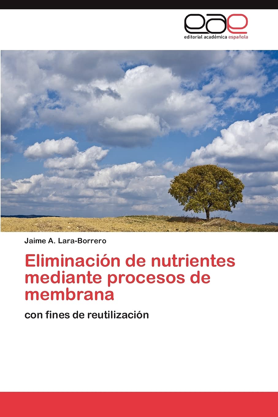 Eliminacin de nutrientes mediante procesos de membrana: con fines de reutilizacin (Spanish Edition),Used