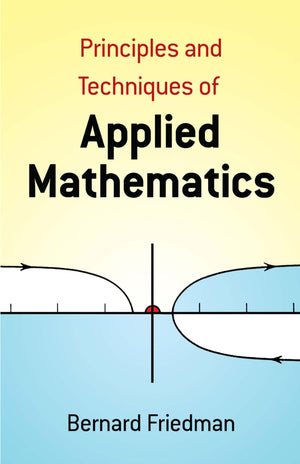 Principles And Techniques Of Applied Mathematics (Dover Books On Mathematics)