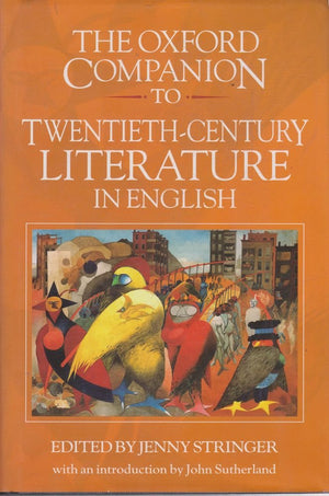 The Oxford Companion to TwentiethCentury Literature in English,New
