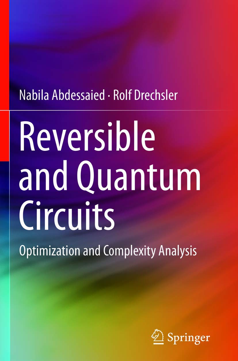 Reversible and Quantum Circuits: Optimization and Complexity Analysis,Used