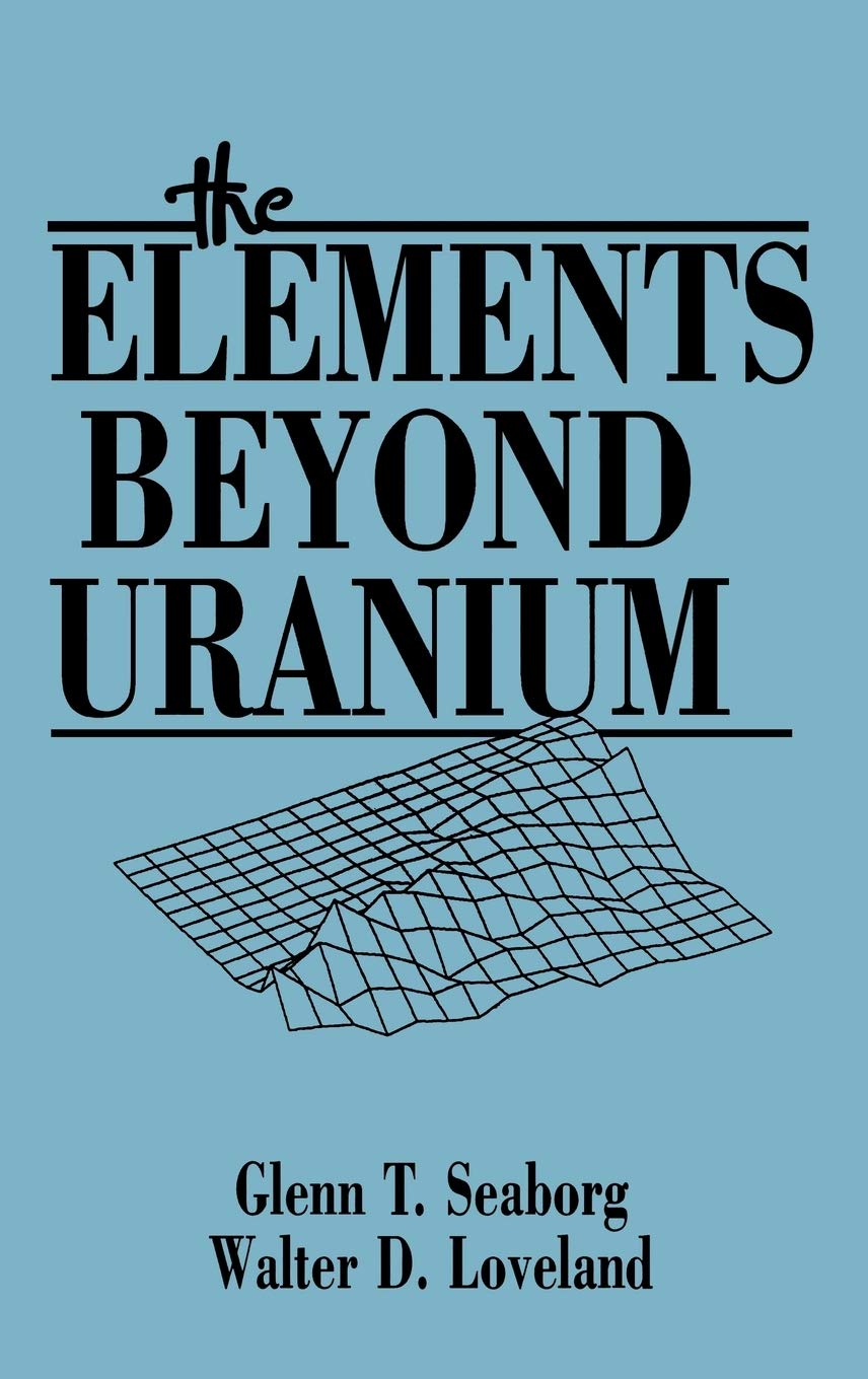 The Elements Beyond Uranium,New