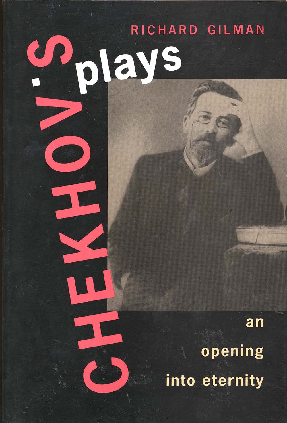 Chekhov's Plays: An Opening into Eternity,Used
