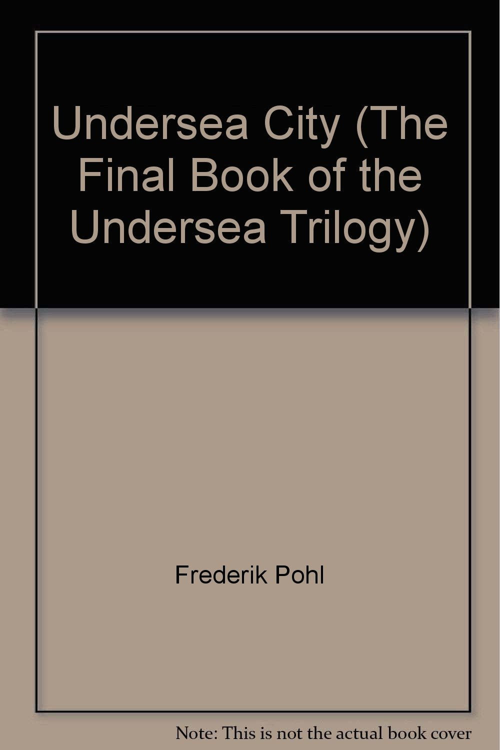 Undersea City (The Final Book of the Undersea Trilogy),Used