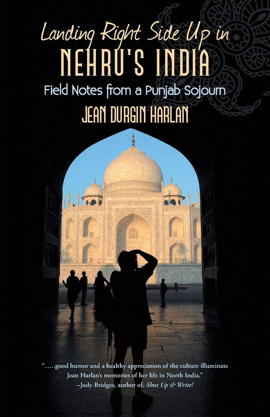 Landing Right Side Up In Nehru'S India: Field Notes From A Punjab Sojourn,Used