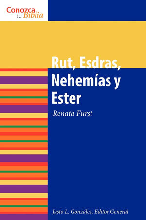 Rut, Esdras, Nehemias Y Ester (Conozca Su Biblia) (Spanish Edition),New