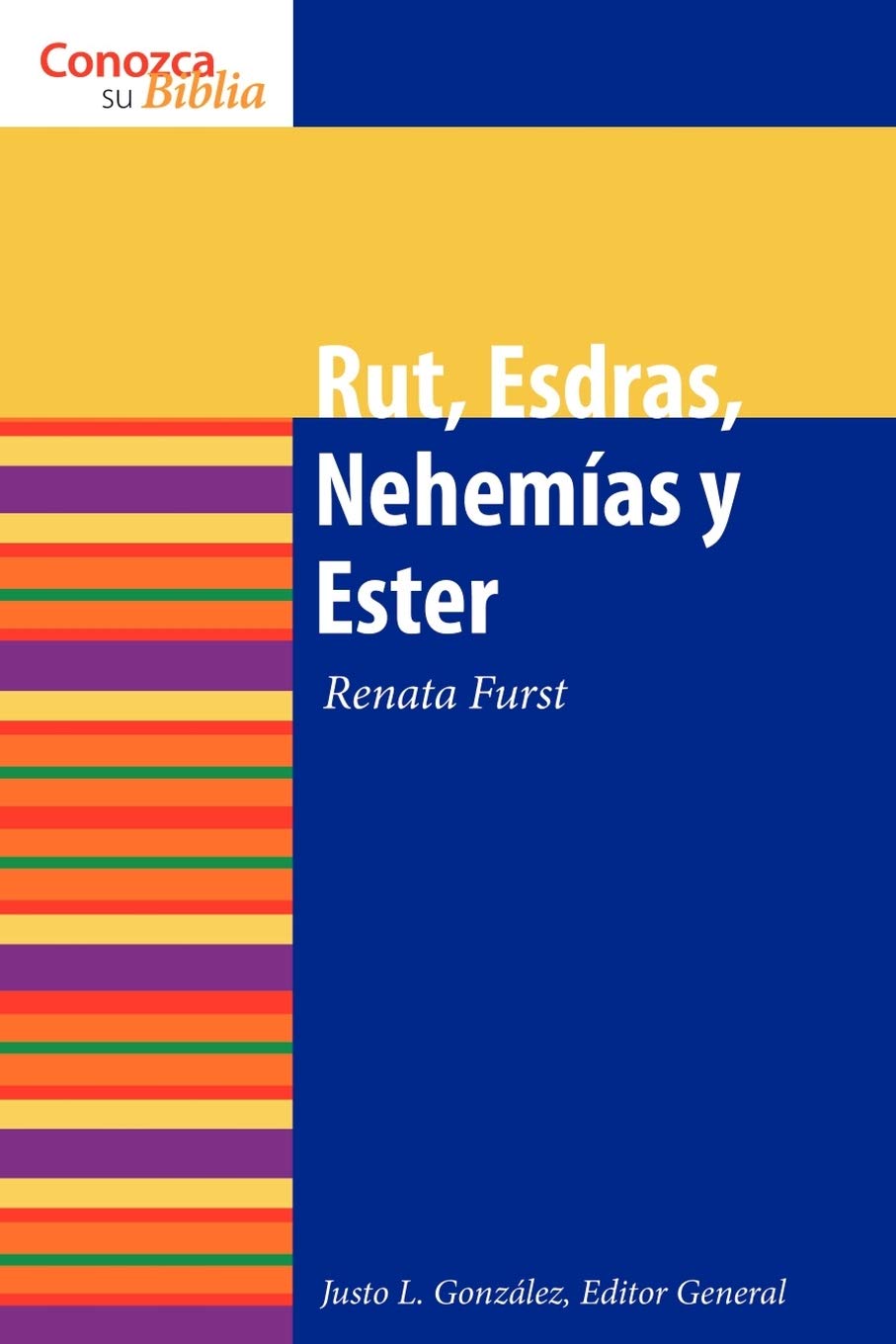 Rut, Esdras, Nehemias Y Ester (Conozca Su Biblia) (Spanish Edition),Used