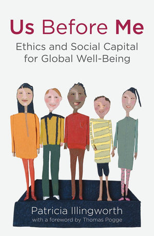 Us Before Me: Ethics And Social Capital For Global Wellbeing