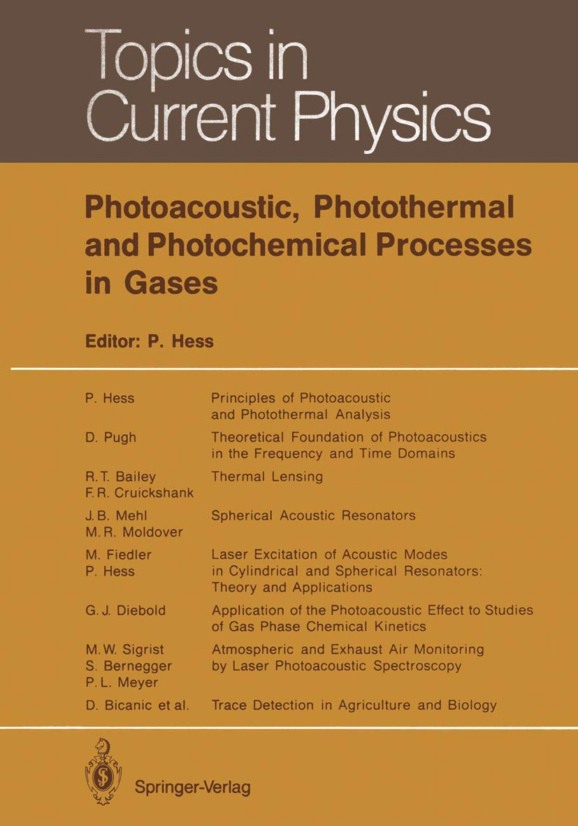 Photoacoustic, Photothermal and Photochemical Processes in Gases (Topics in Current Physics, 46),New