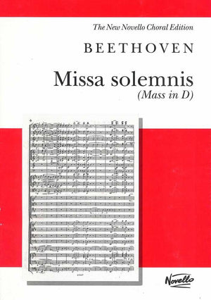 Missa Solemnis (Mass In D): Vocal Score (New Novello Choral Editions),Used