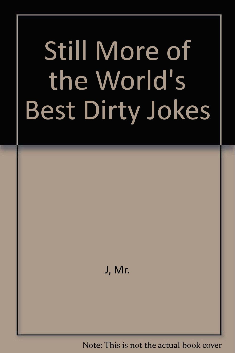 Still More of the World's Best Dirty Jokes,Used