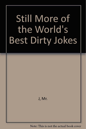Still More of the World's Best Dirty Jokes,Used