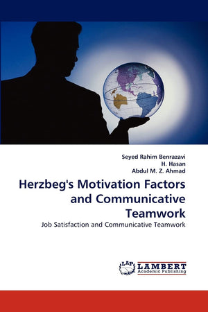 Herzbeg's Motivation Factors and Communicative Teamwork: Job Satisfaction and Communicative Teamwork,Used