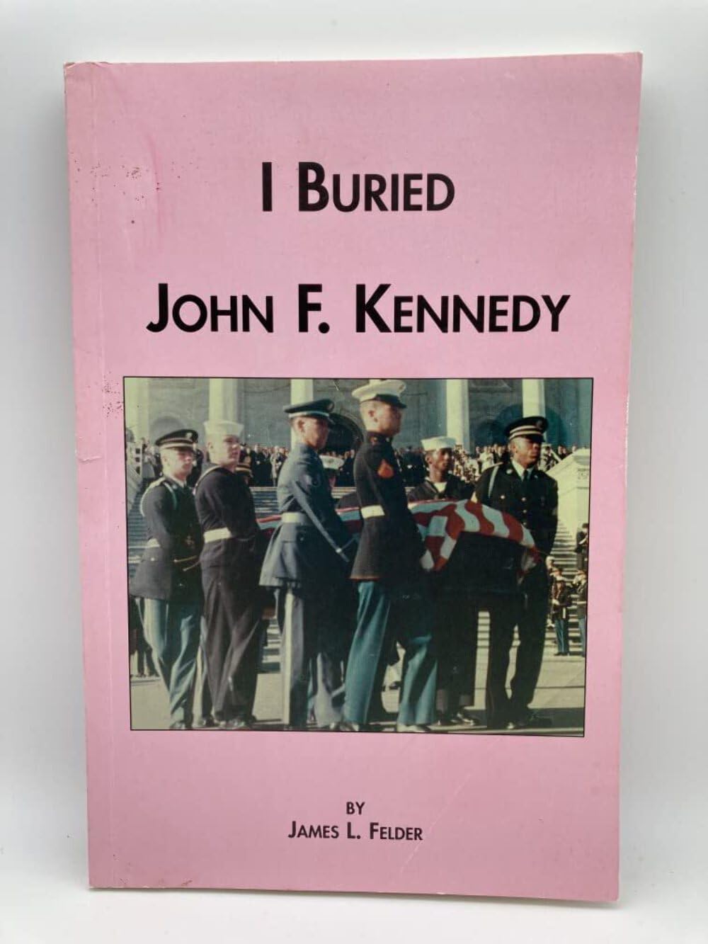 I Buried John F. Kennedy,Used