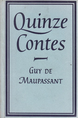 Maupassant: Quinze contes: A Selection with Introduction and Notes (French Edition),Used