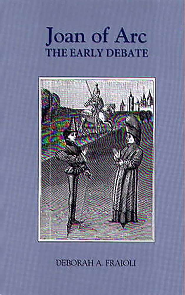 Joan Of Arc: The Early Debate (Ecclesiastical History/Religion),Used