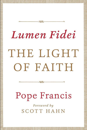 Lumen Fidei: The Light Of Faith,Used