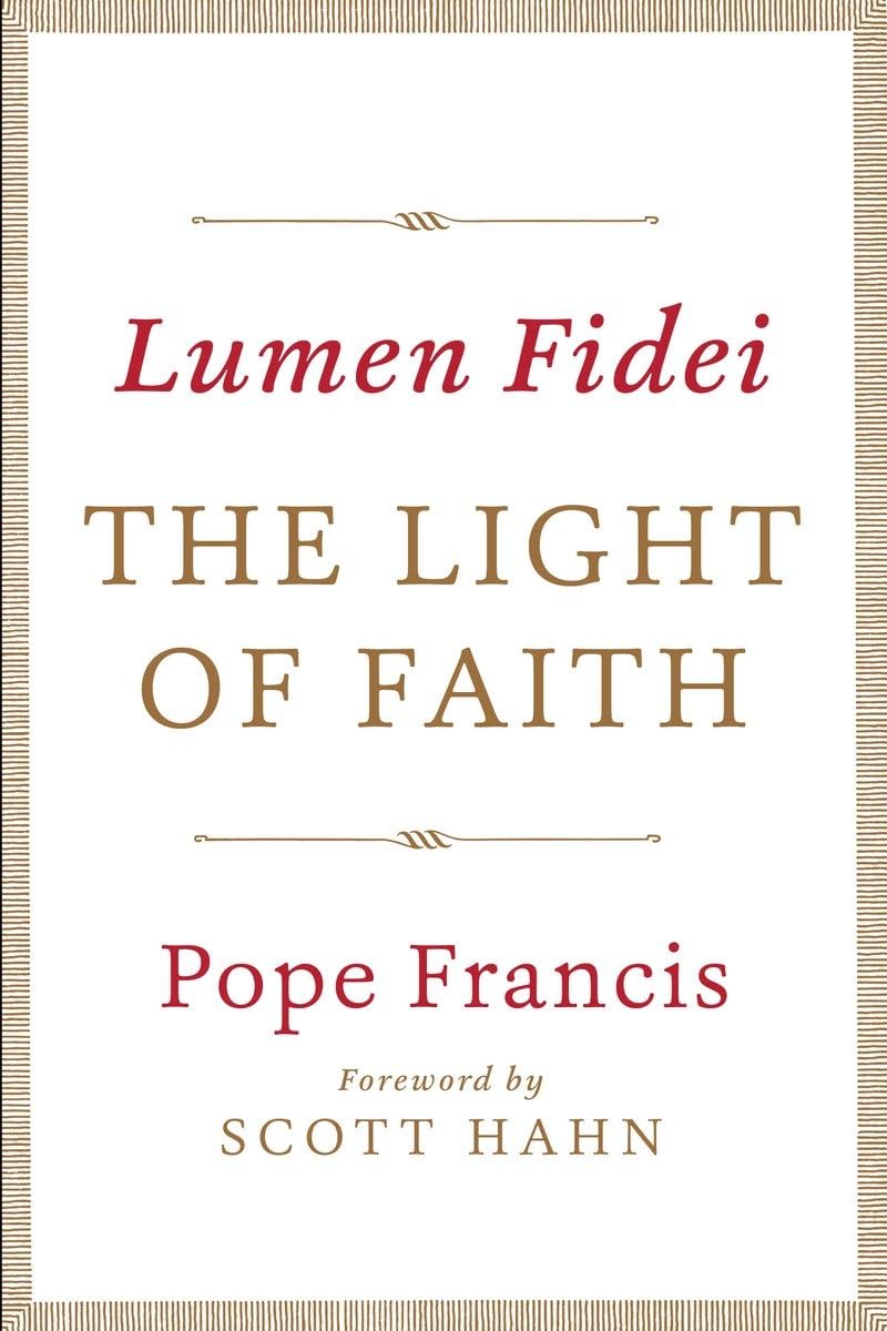 Lumen Fidei: The Light Of Faith,Used
