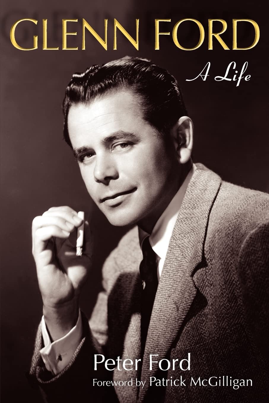 Glenn Ford: A Life (Wisconsin Film Studies),Used