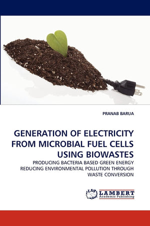 GENERATION OF ELECTRICITY FROM MICROBIAL FUEL CELLS USING BIOWASTES: PRODUCING BACTERIA BASED GREEN ENERGY REDUCING ENVIRONMENTA,Used