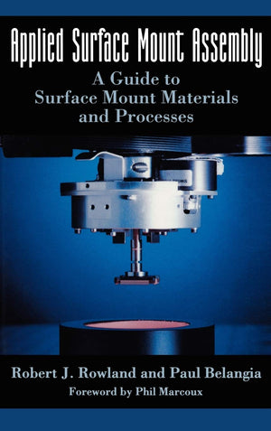 Applied Surface Mount Assembly: A guide to surface mount materials and processes (Electrical Engineering),Used