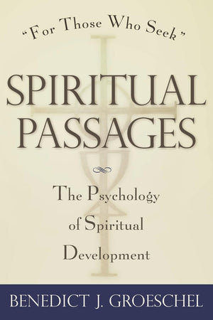 Spiritual Passages: The Psychology of Spiritual Development,Used