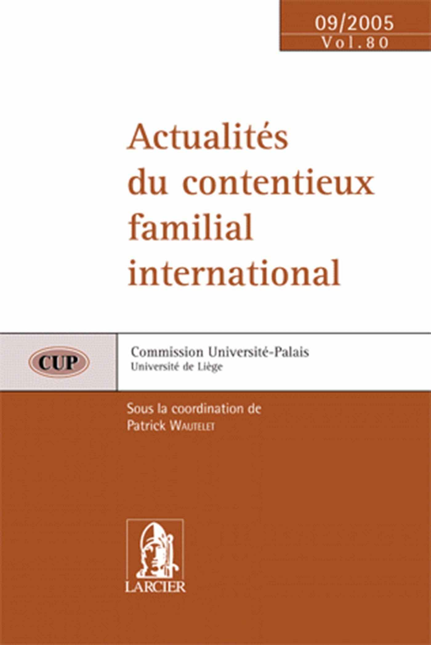 ACTUALITES DU CONTENTIEUX FAMILIAL: INTERNATIONAL  CUP80  16 SEPTEMBRE 05 (ELSB.COM.UNI.PA),Used