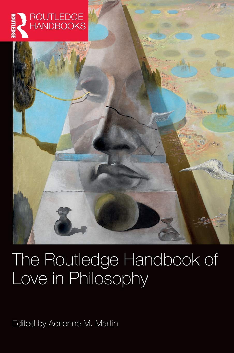 The Routledge Handbook of Love in Philosophy (Routledge Handbooks in Philosophy),Used