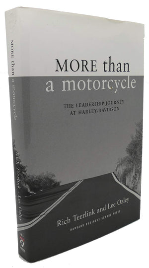 More Than a Motorcycle: The Leadership Journey at HarleyDavidson,Used