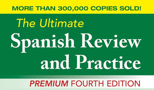The Ultimate Spanish Review and Practice, Premium Fourth Edition,Used