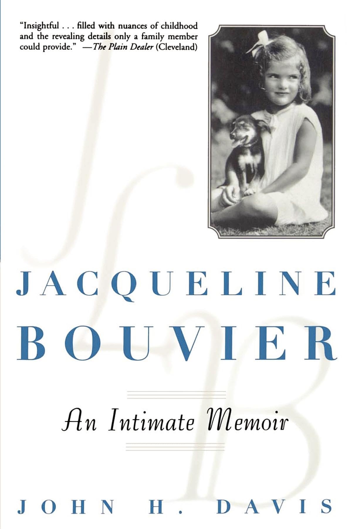 Jacqueline Bouvier: An Intimate Memoir,Used