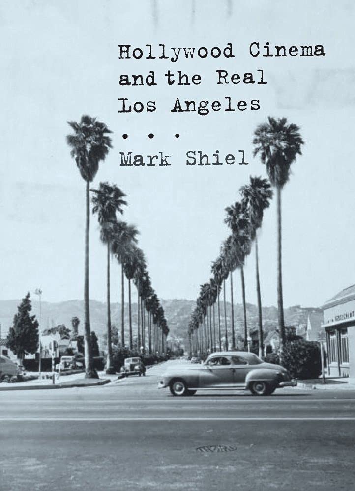 Hollywood Cinema and the Real Los Angeles,Used
